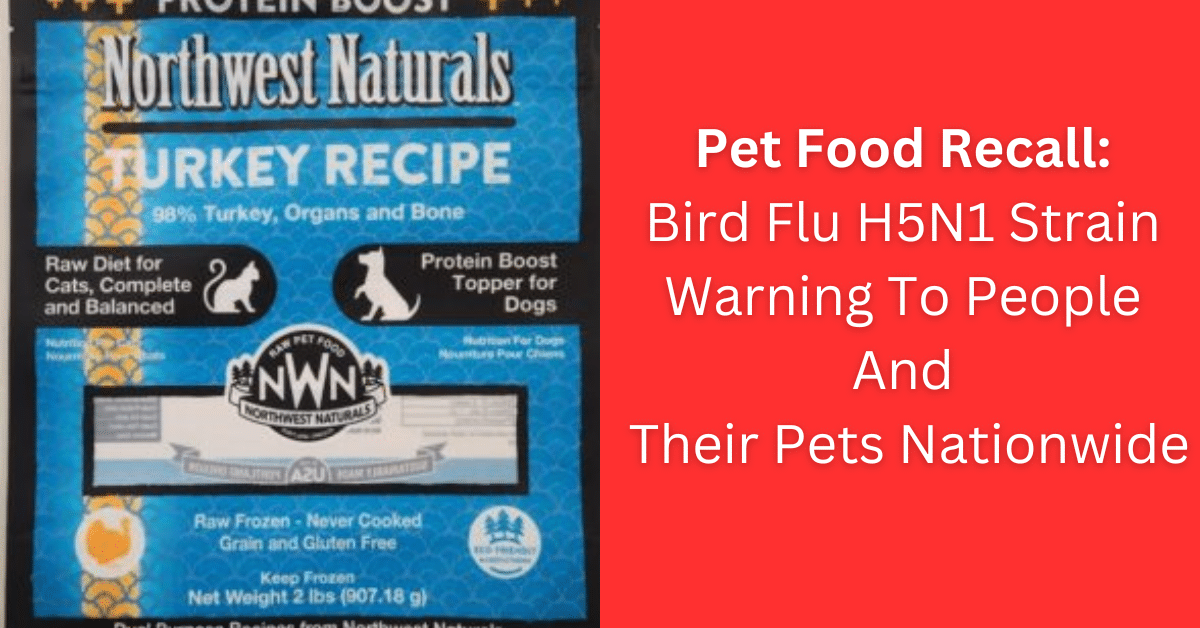 Pet Food Recall Bird Flu H5N1 Strain Warning To People And
Their Pets Nationwide